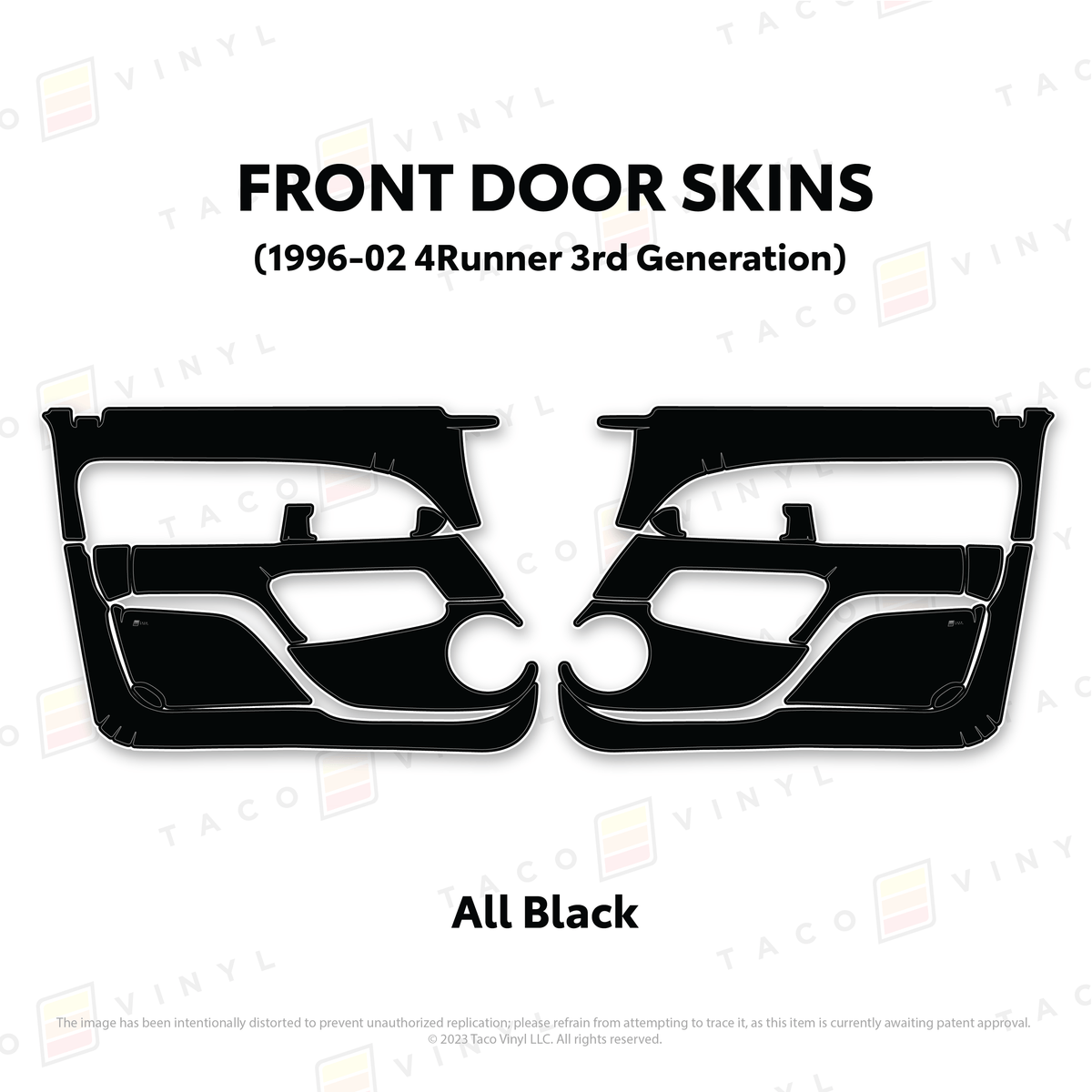 Taco Vinyl Protective Vinyl Front Driver/Passenger / All Black (Most Popular) 1996-2002 4Runner Door Skins