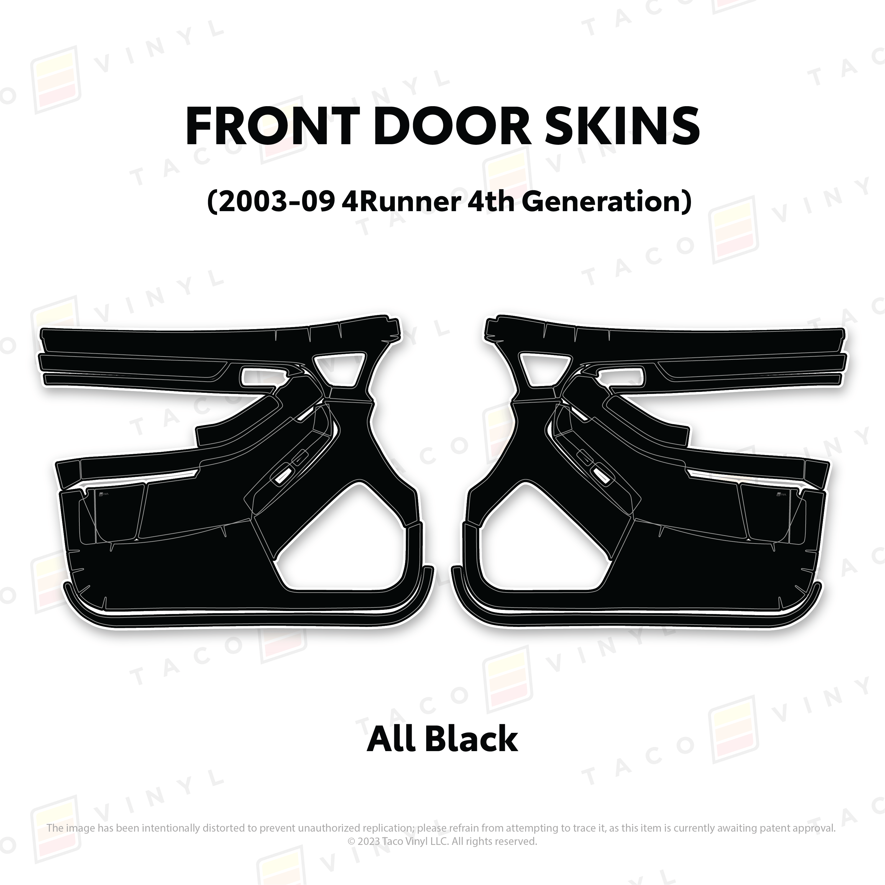 Taco Vinyl Protective Vinyl Front Driver/Passenger / All Black (Most Popular) 2003-2009 4Runner Door Skins