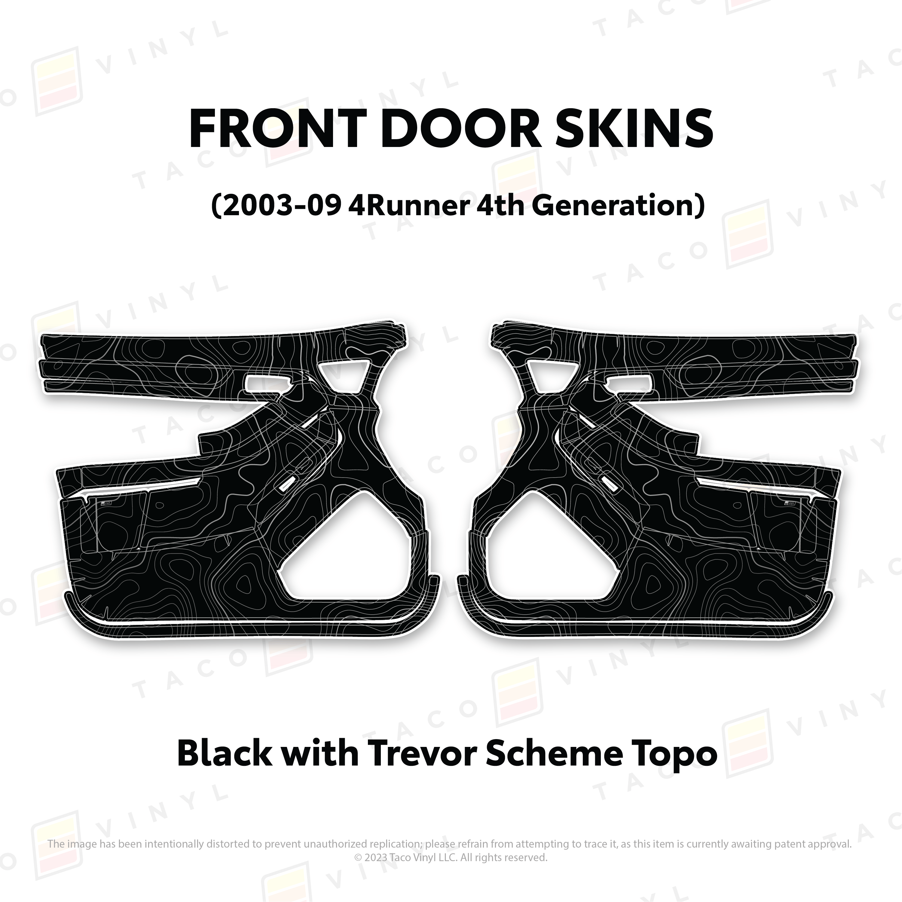 Taco Vinyl Protective Vinyl Front Driver/Passenger / Black w/Trevor Scheme Topo 2003-2009 4Runner Door Skins