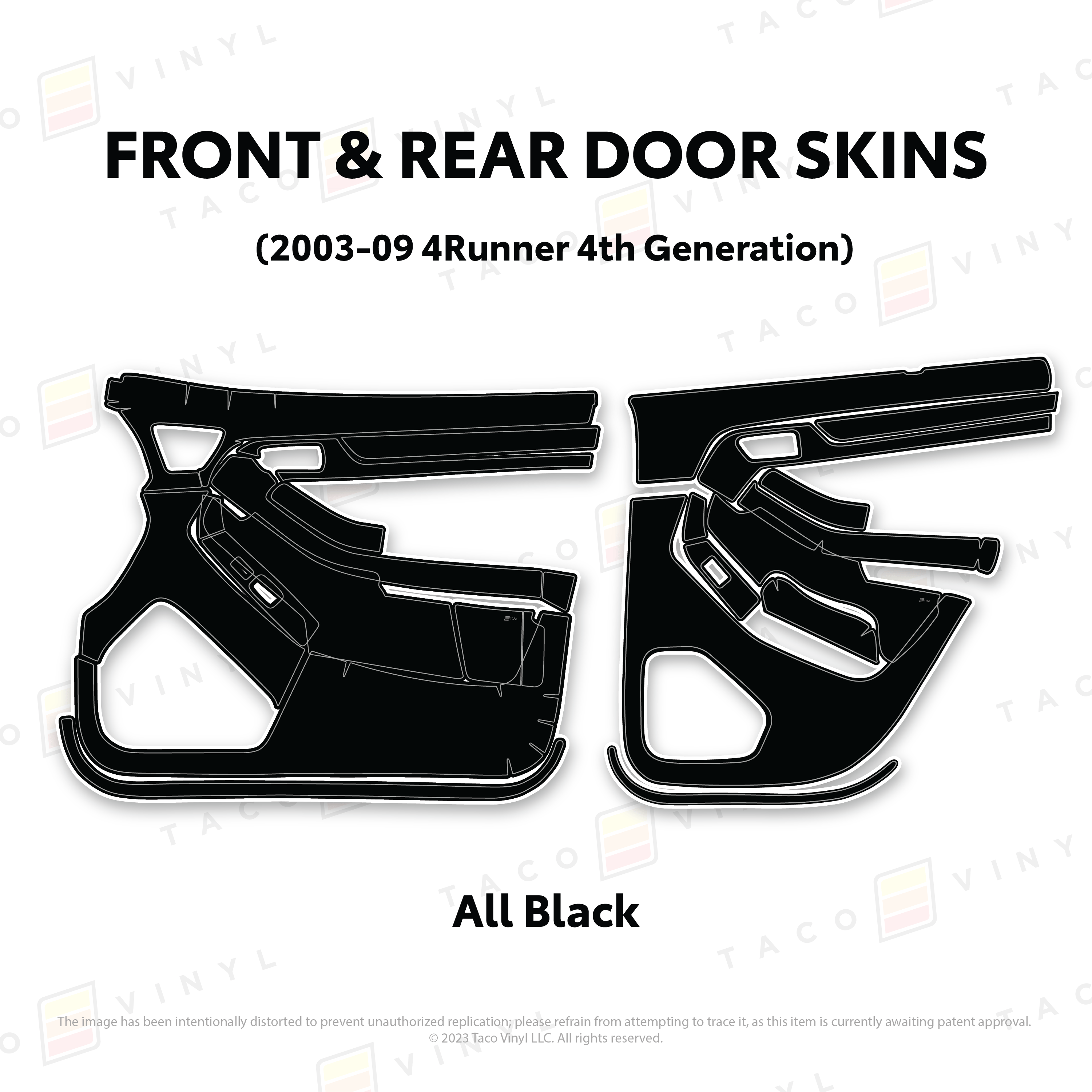 Taco Vinyl Protective Vinyl Front & Rears / All Black (Most Popular) 2003-2009 4Runner Door Skins