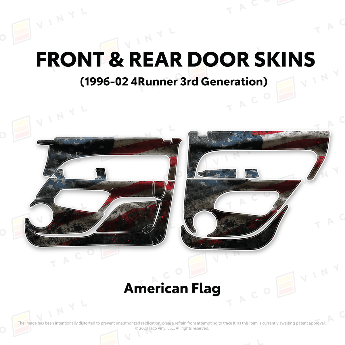 Taco Vinyl Protective Vinyl Front & Rears / American Flag 1996-2002 4Runner Door Skins
