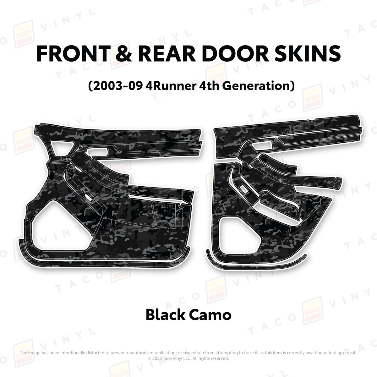 Taco Vinyl Protective Vinyl Front & Rears / Black Camo 2003-2009 4Runner Door Skins