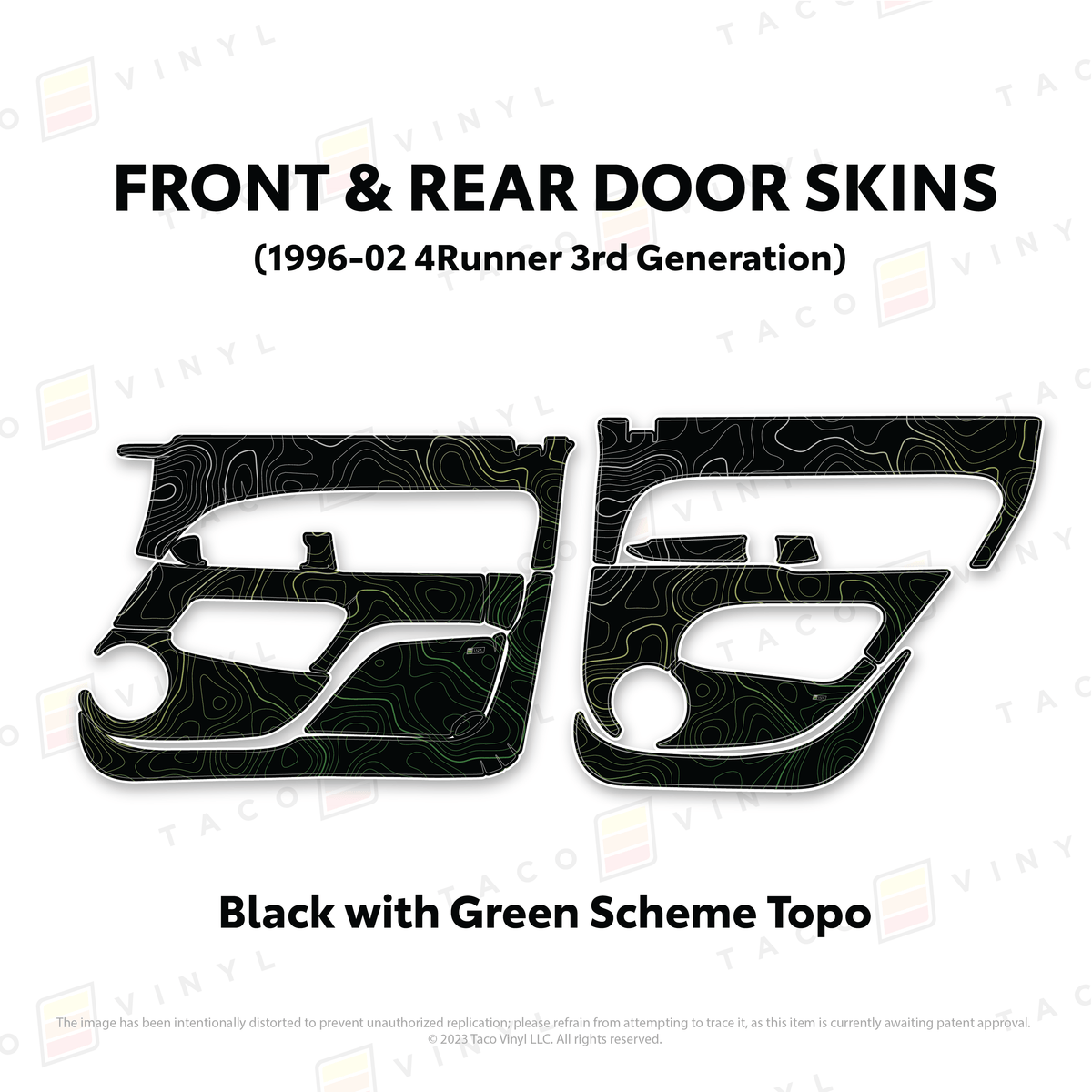 Taco Vinyl Protective Vinyl Front & Rears / Black w/Green Scheme Topo 1996-2002 4Runner Door Skins