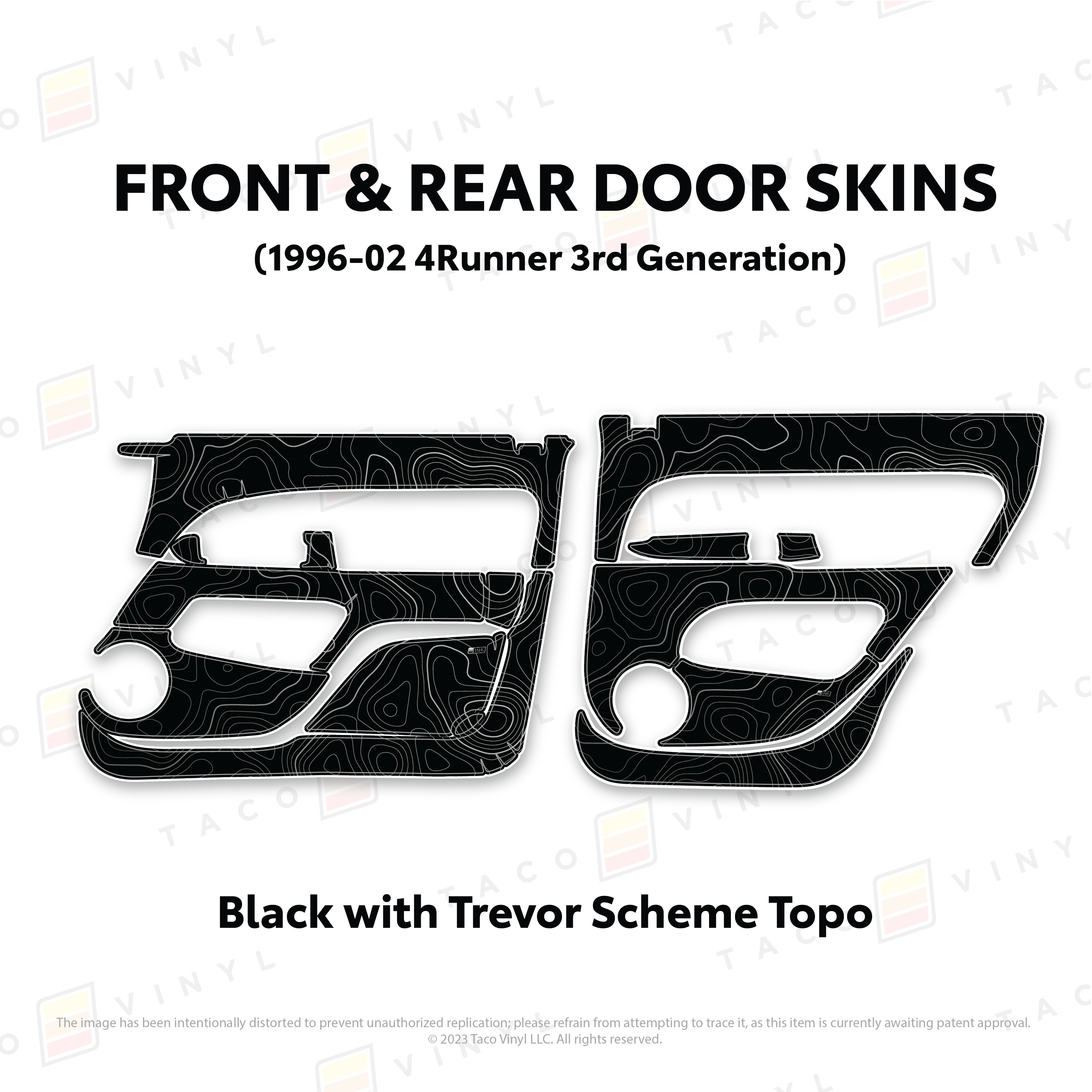 Taco Vinyl Protective Vinyl Front & Rears / Black w/Trevor Scheme Topo 1996-2002 4Runner Door Skins