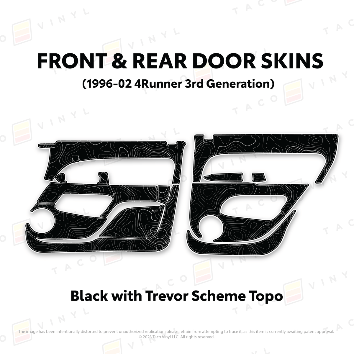 Taco Vinyl Protective Vinyl Front & Rears / Black w/Trevor Scheme Topo 1996-2002 4Runner Door Skins