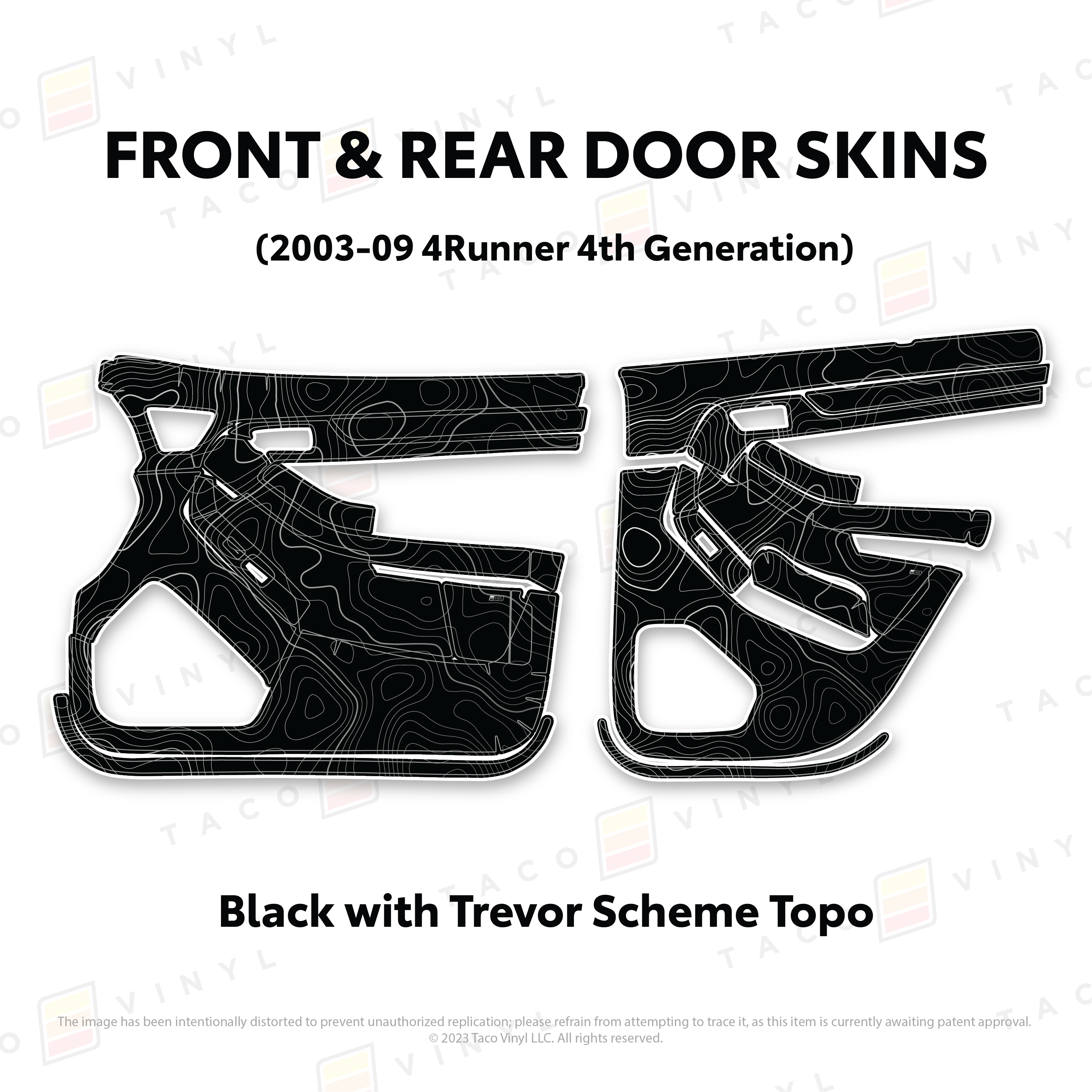 Taco Vinyl Protective Vinyl Front & Rears / Black w/Trevor Scheme Topo 2003-2009 4Runner Door Skins