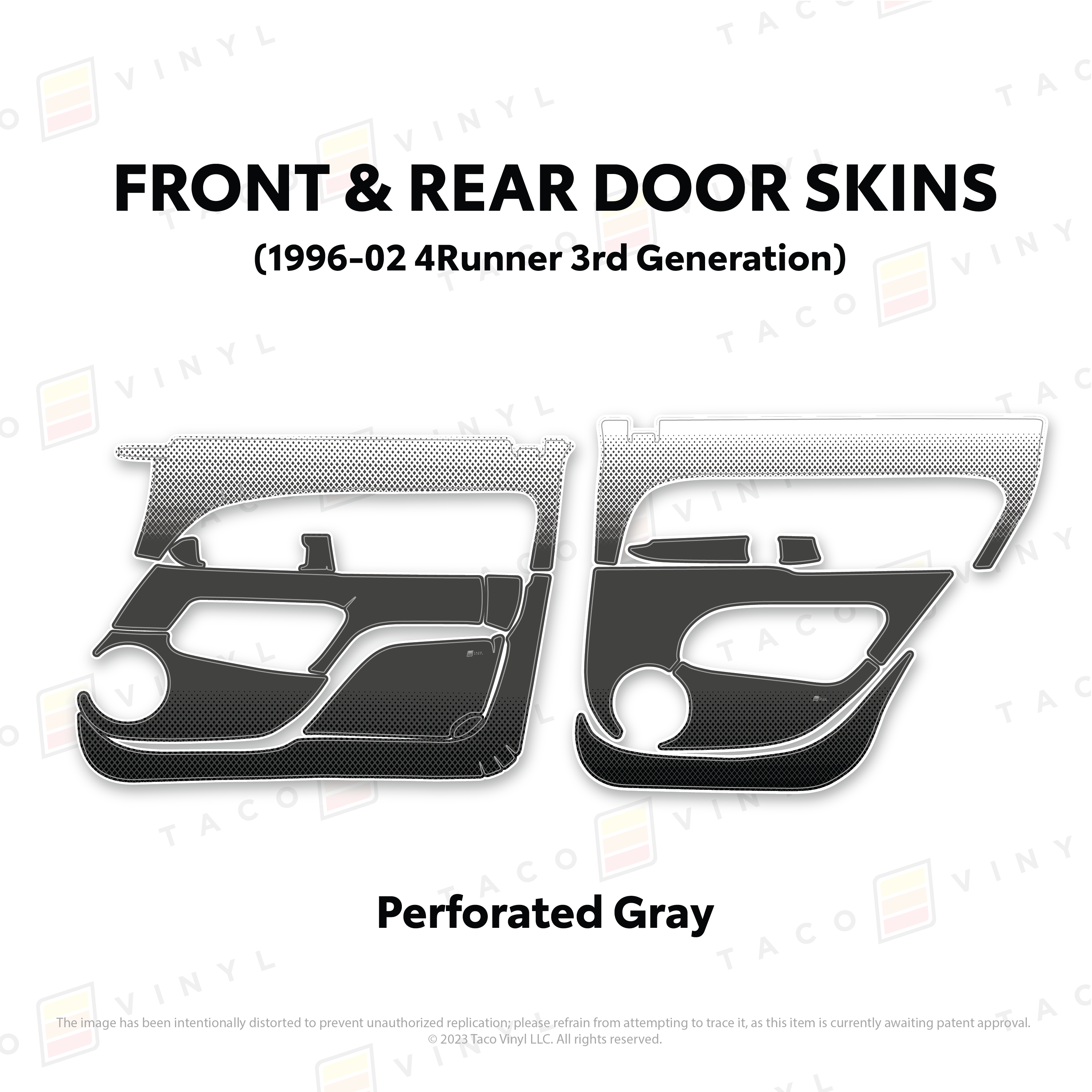 Taco Vinyl Protective Vinyl Front & Rears / Perforated Gray 1996-2002 4Runner Door Skins