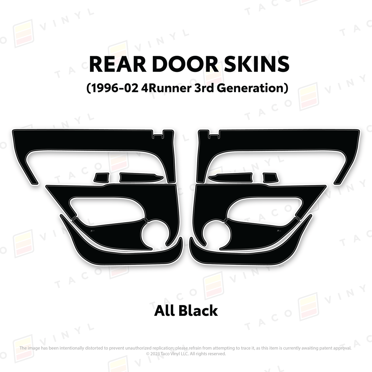 Taco Vinyl Protective Vinyl Rear Driver/Passenger / All Black (Most Popular) 1996-2002 4Runner Door Skins