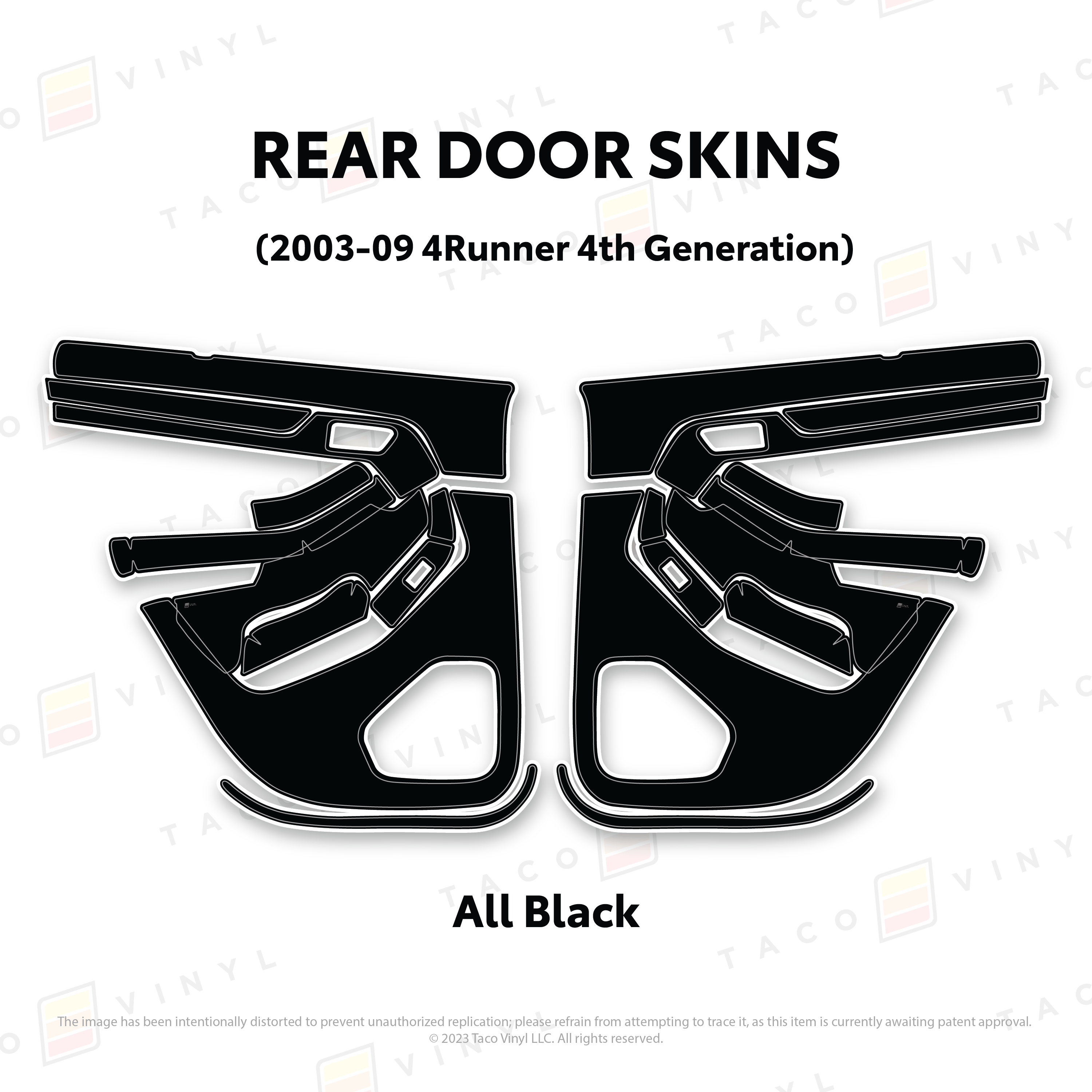 Taco Vinyl Protective Vinyl Rear Driver/Passenger / All Black (Most Popular) 2003-2009 4Runner Door Skins