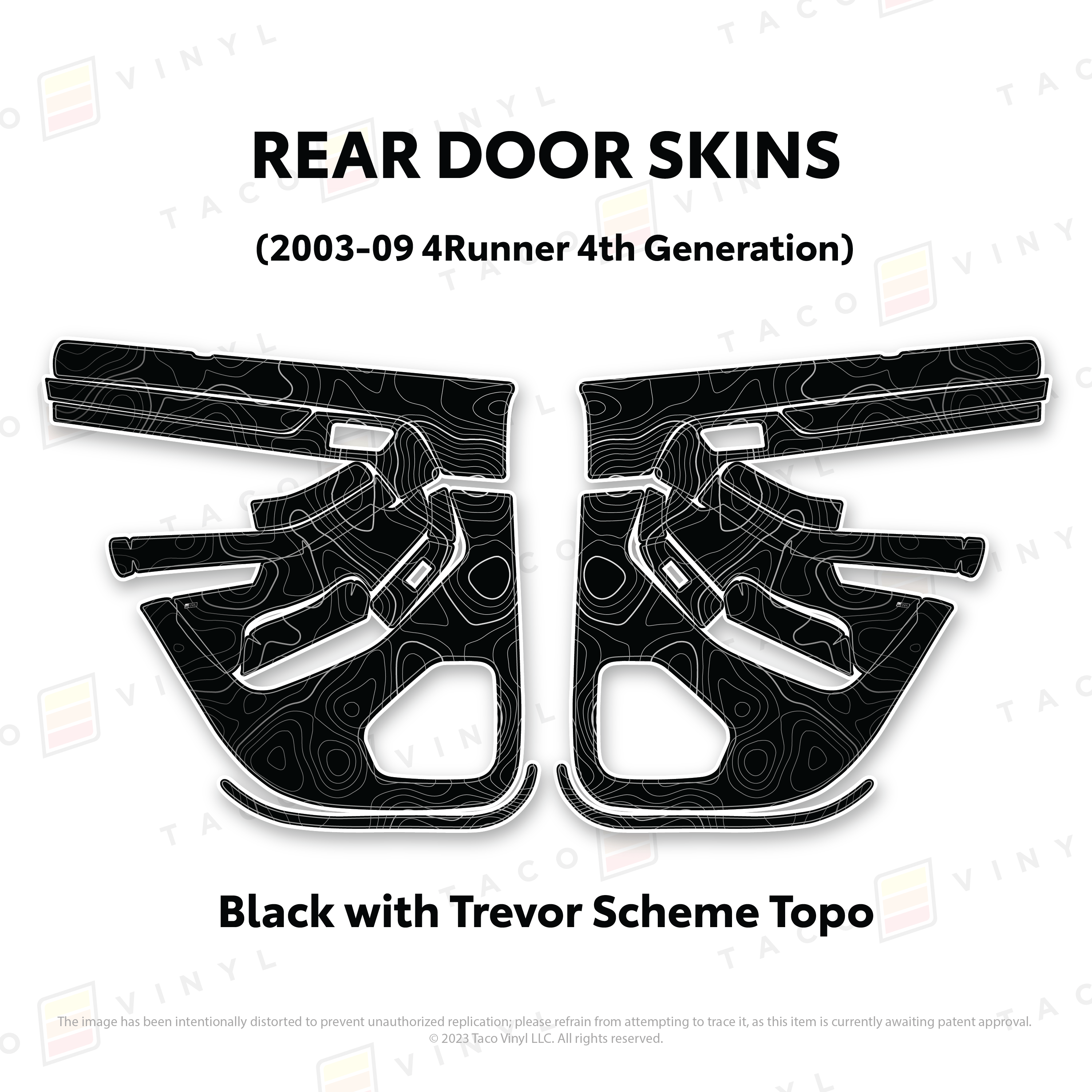 Taco Vinyl Protective Vinyl Rear Driver/Passenger / Black w/Trevor Scheme Topo 2003-2009 4Runner Door Skins
