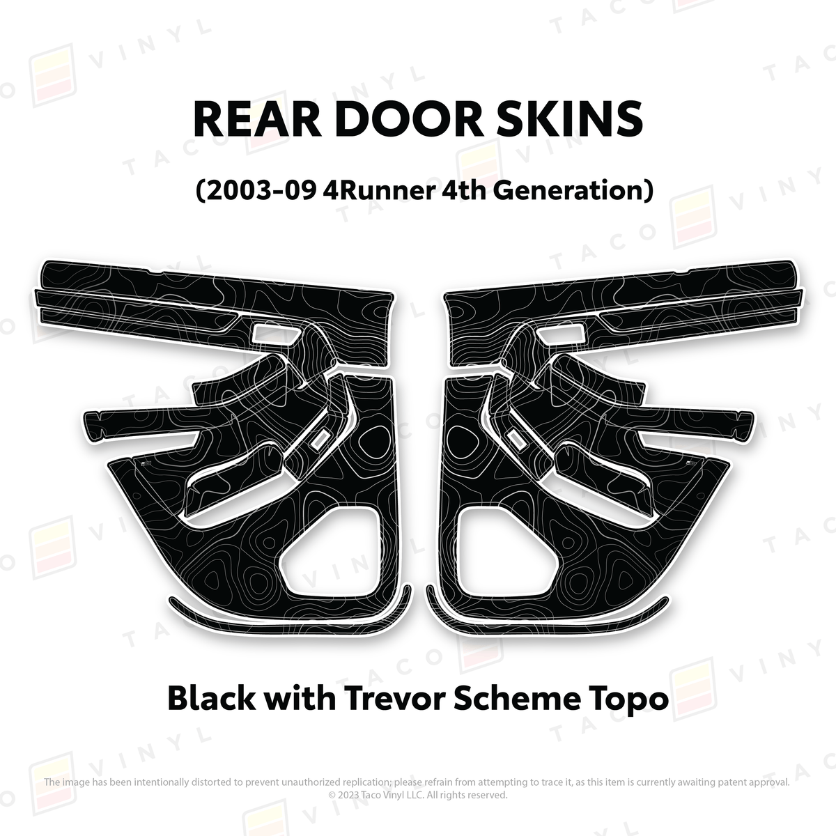 Taco Vinyl Protective Vinyl Rear Driver/Passenger / Black w/Trevor Scheme Topo 2003-2009 4Runner Door Skins