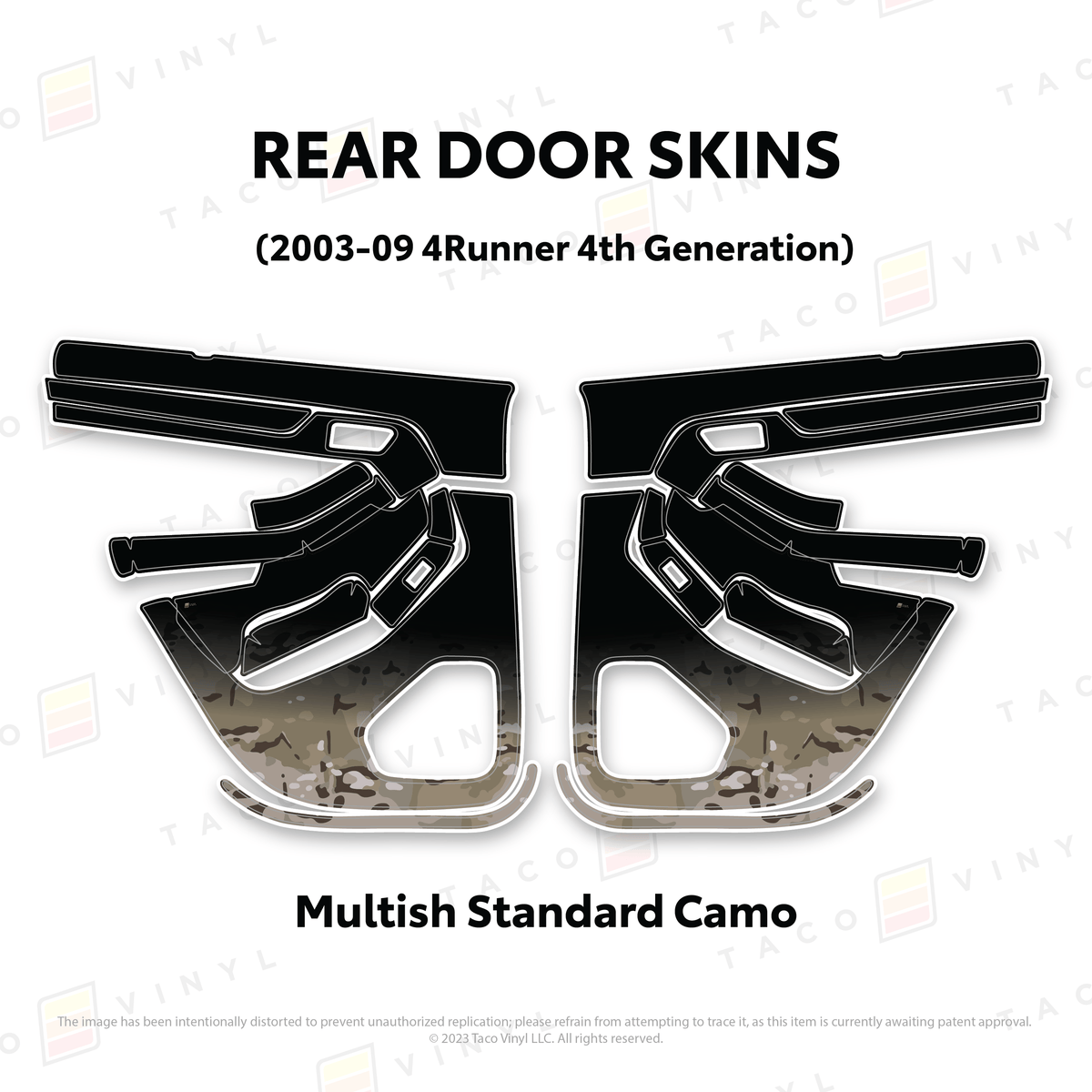 Taco Vinyl Protective Vinyl Rear Driver/Passenger / Multish Standard Camo 2003-2009 4Runner Door Skins