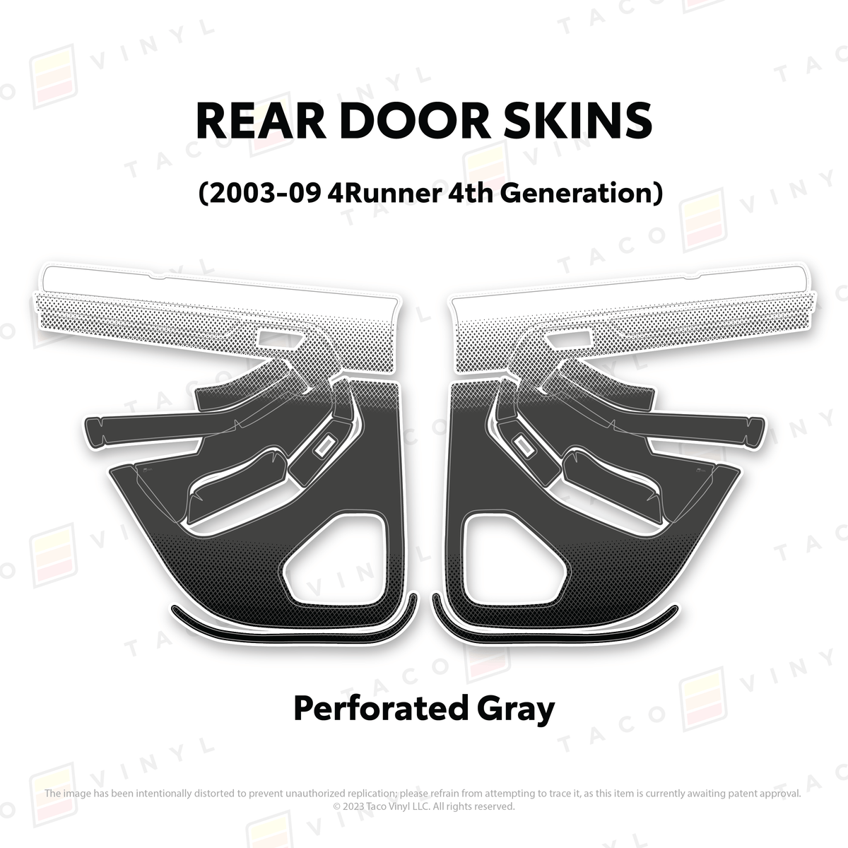 Taco Vinyl Protective Vinyl Rear Driver/Passenger / Perforated Gray 2003-2009 4Runner Door Skins