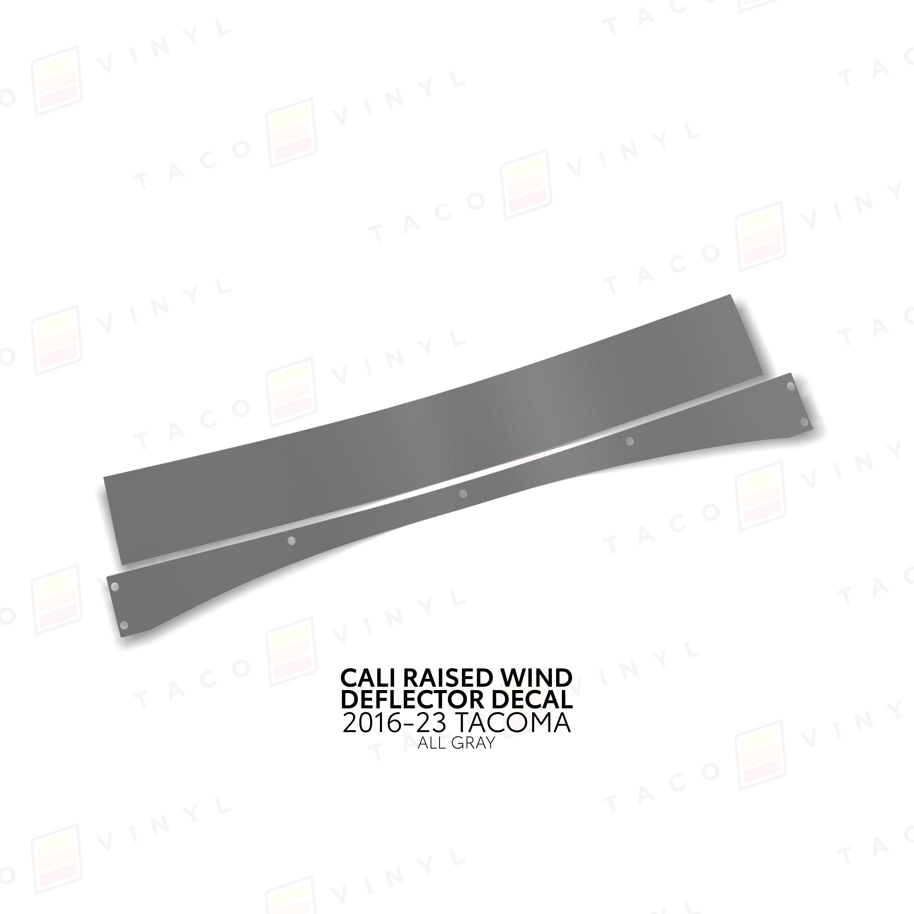 Taco Vinyl Vinyl All Gray / 2016-2023 Tacoma Cali Raised Wind Deflector Decal