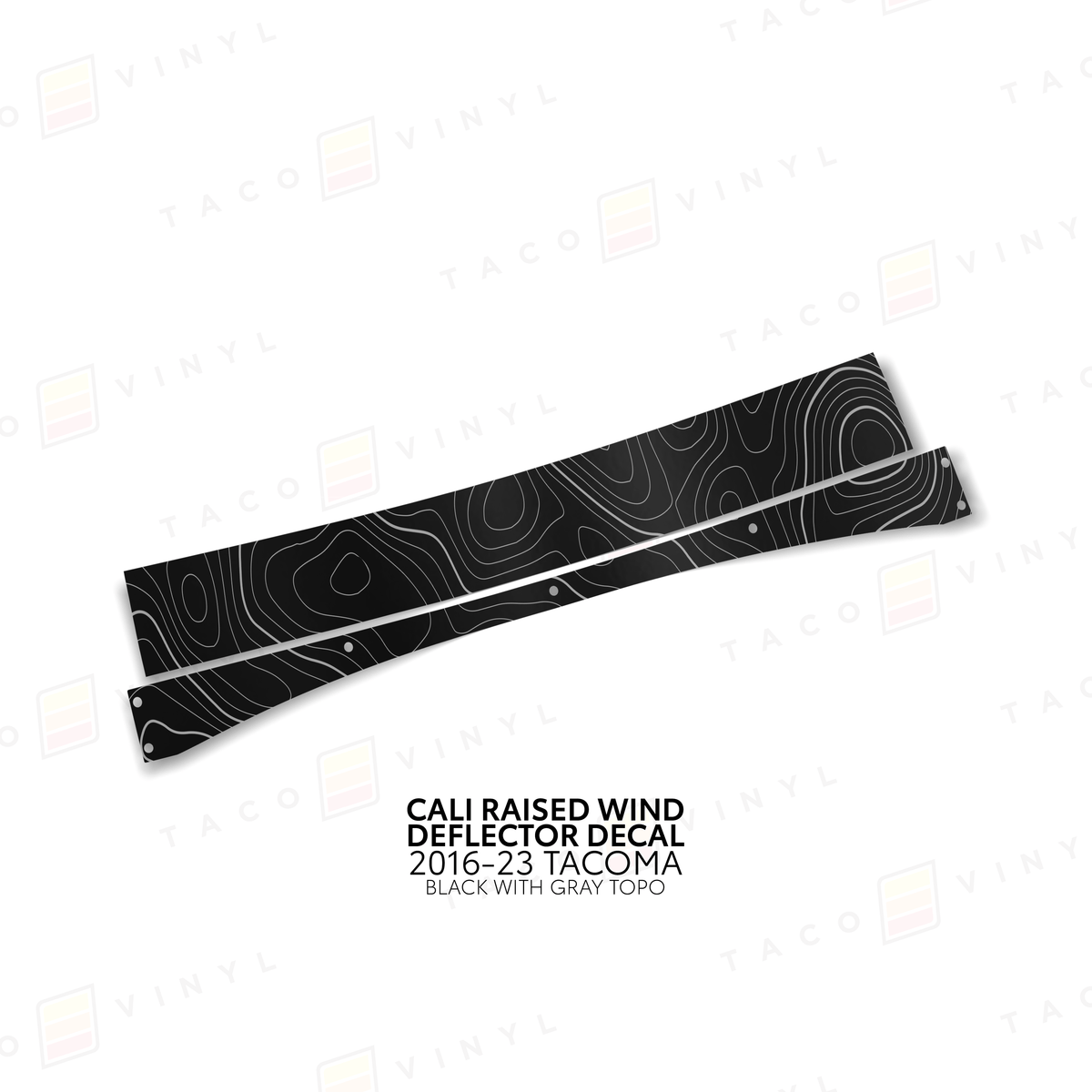 Taco Vinyl Vinyl Black w/ Gray Topo / 2016-2023 Tacoma Cali Raised Wind Deflector Decal